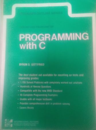 Schaum's outline of theory and problems of programming with C