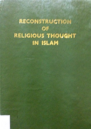 The reconstruction of religious thought in Islam