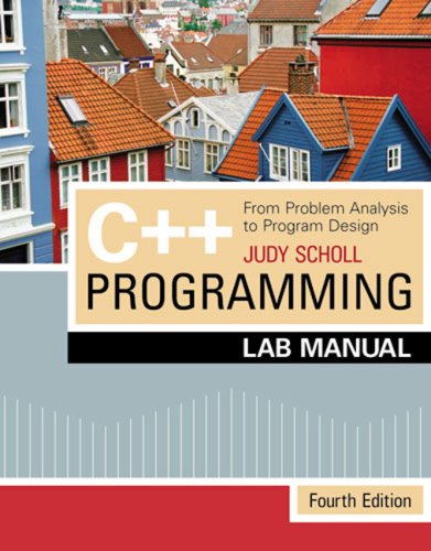 C++ Prgramming (Lab Manual) : C2O2M From Problem Analysis to Program Design