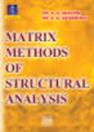 Matrix methods of structural analysis : theory, examples and programs