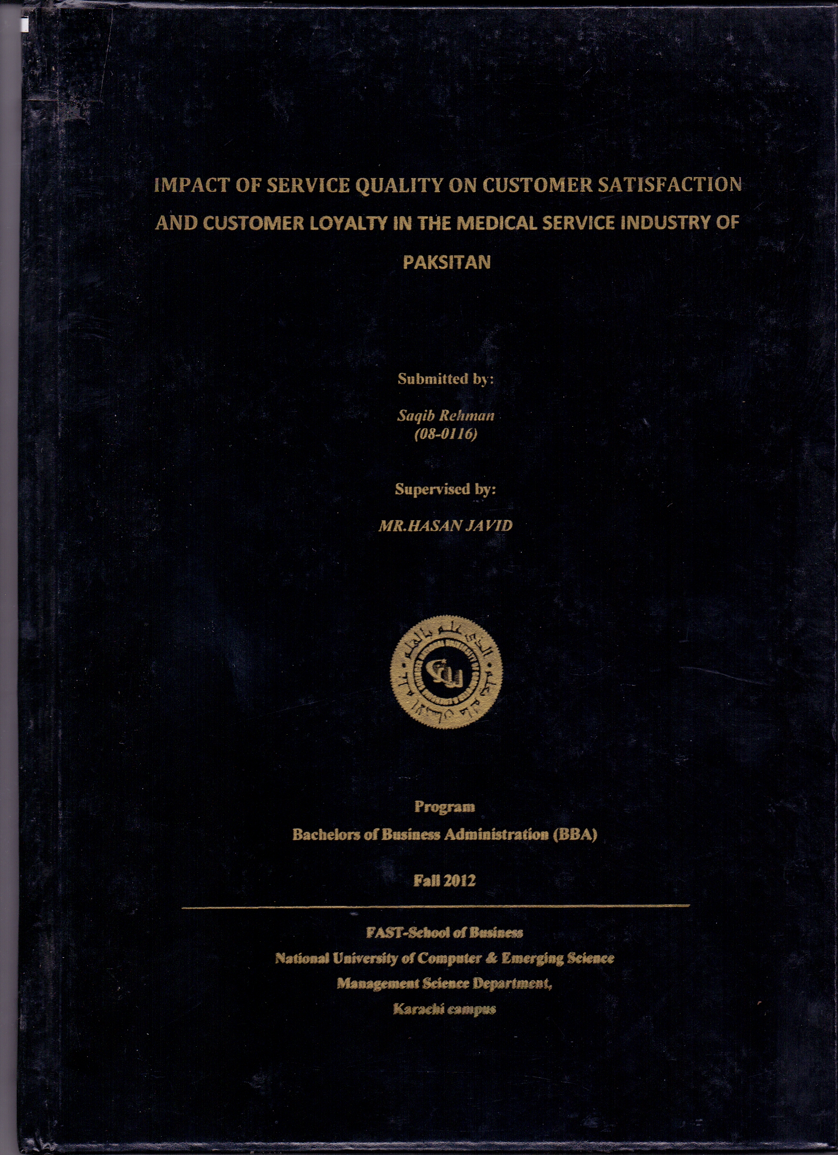 Impact of Sevices Quality on Customer Satisfaction & Customer Loyalty in the Medical Service Industry of Pakistan   (08-0116)
